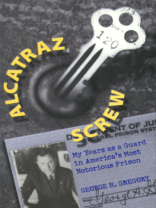 Title details for Alcatraz Screw by George H. Gregory - Available